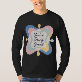 Camiseta Pegatina de Afirmación Pastel Estás Haciendo un Bu