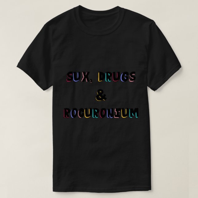 Camiseta Pegatina de anestesia por sux-fármacos y rocuronio (Diseño del anverso)