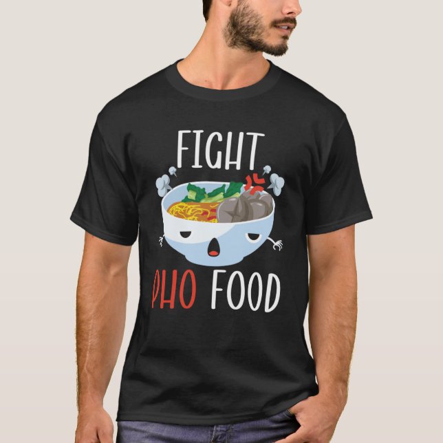 Camiseta Pelea con los palillos de comida Pho para los fide (Anverso)