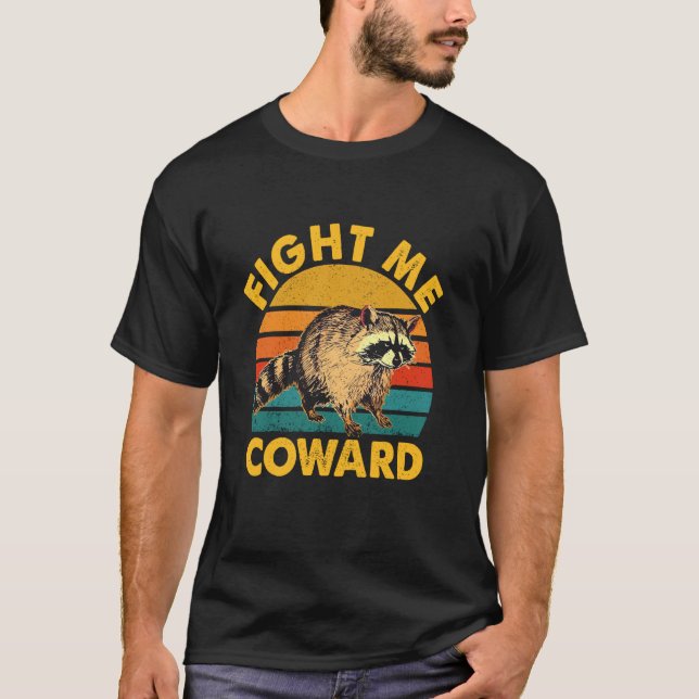 Camiseta Pelea Conmigo Mapache Cobarde Vintage (Anverso)