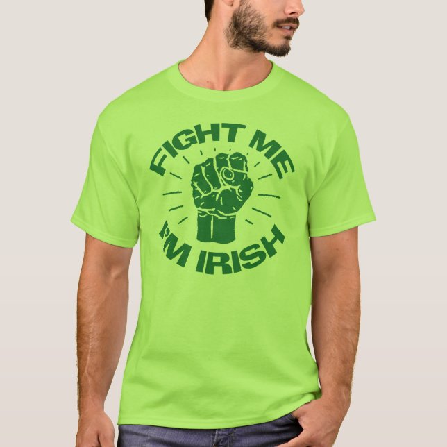 Camiseta Pelea conmigo soy irlandés (Anverso)