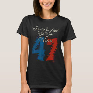 Camiseta Peleamos Ganamos 2024 Kamala Harris Por Preside Es