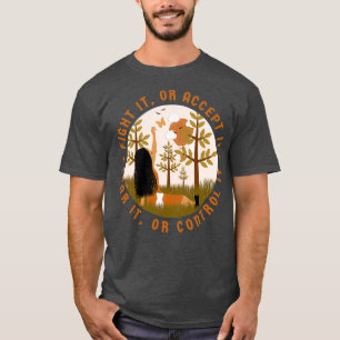 Camiseta Pelearlo o aceptarlo Teme o controle