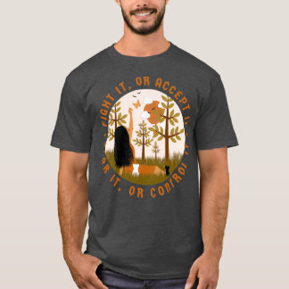 Camiseta Pelearlo o aceptarlo Teme o controle