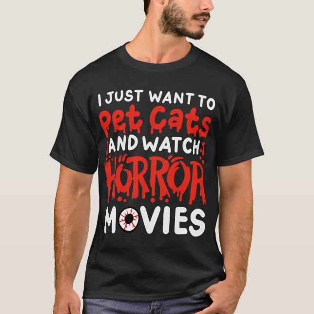 Camiseta Película De Horror Que Solo Quiero Mascotas De Gat (Anverso)