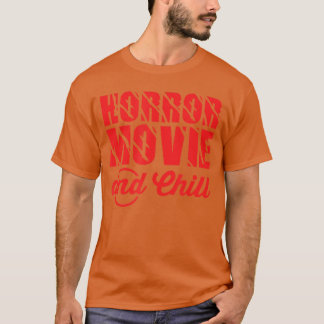 Camiseta Película de terror y relájate Amantes de Halloween