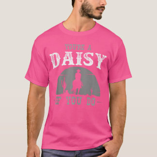 Camiseta Película de vaqueros y western o eres una margarit