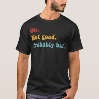 Camiseta Película Divertida Probablemente Mala No Está Bien
