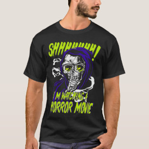 Camiseta Películas de terror Callando Monstruo Estoy viendo