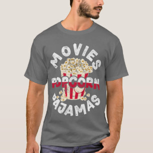Camiseta Películas Popcorn Pajamas Gift Divertido amigo de