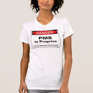 Camiseta Peligro - camisón de PMS