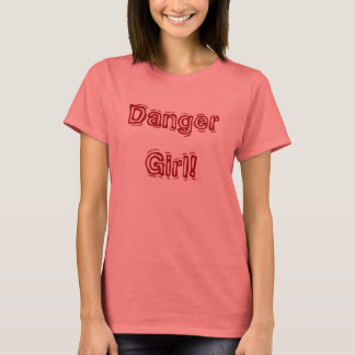Camiseta ¡Peligro Chica!