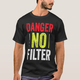Camiseta Peligro de los hombres sin cita de sarcasmo filtra