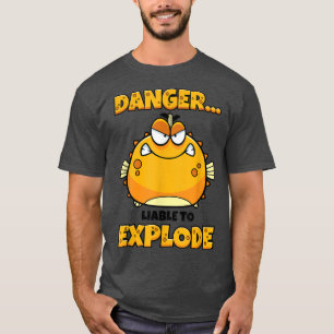 Camiseta Peligro de pez globo capaz de explotar divertida c