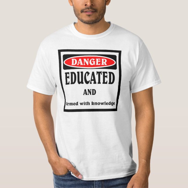 Camiseta PELIGRO , Educado (Anverso)