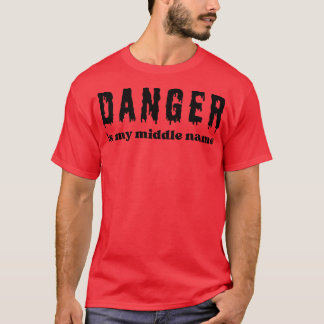 Camiseta Peligro es mi cita de nombre medio