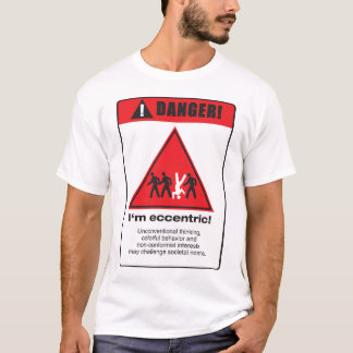 Camiseta ¡Peligro! Excéntrico