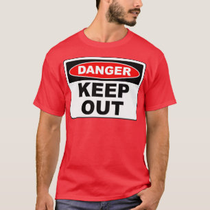 Camiseta Peligro Mantener fuera Rótulo