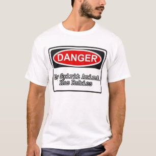 Camiseta Peligro: Mi Animal Espiritual Tiene Rabia.