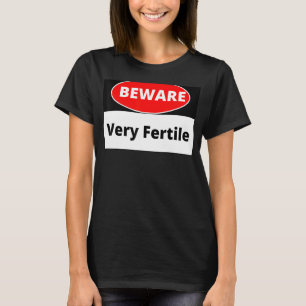 Camiseta Peligro muy fértil