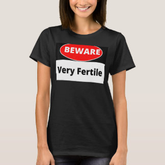 Camiseta Peligro muy fértil