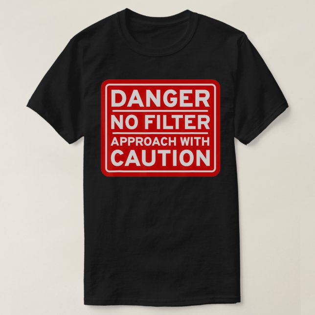 Camiseta Peligro No Enfoque De Filtro Con Precaución Difíci (Diseño del anverso)