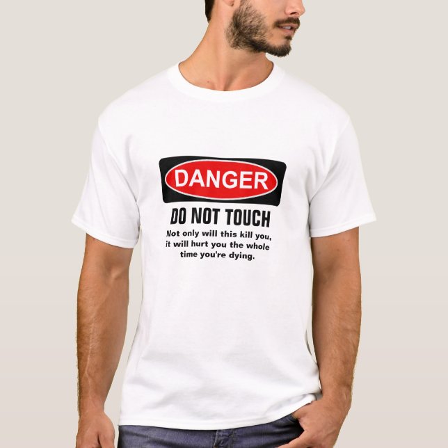 Camiseta PELIGRO - no toque (Anverso)