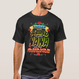 Camiseta Peligro – Nunca te Pongas Entre Nana y su Nieto
