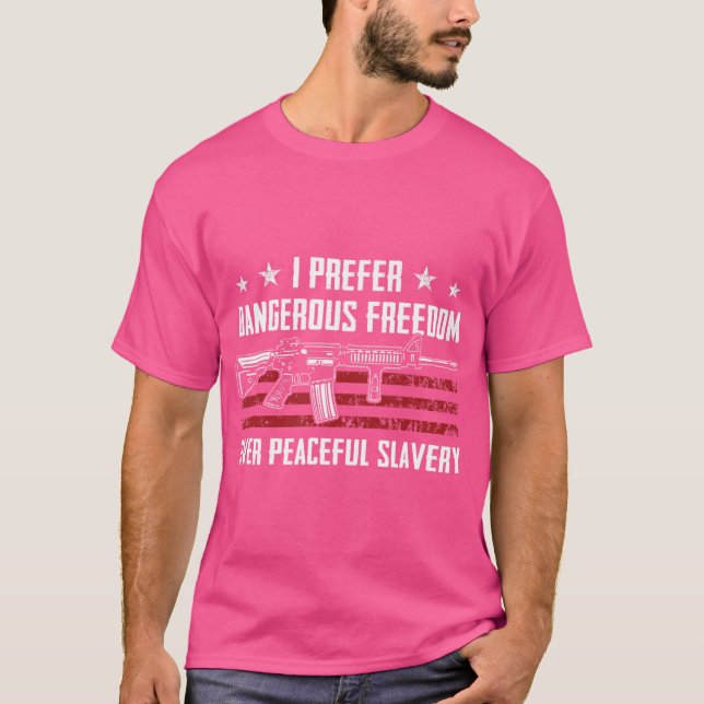 Camiseta Peligrosa Libertad Por La Esclavitud Pacífica - Ee (Anverso)