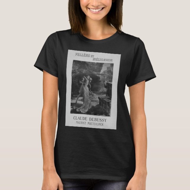 Camiseta Pelleas y Melisande Ópera, 1902 (Anverso)