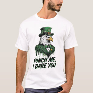 Camiseta Pellízcame Te Desafío Águila St Patrick Diseño de 