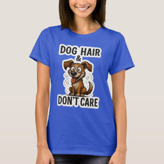 Camiseta Pelo de Perro No Me Importa Divertido Regalo para 