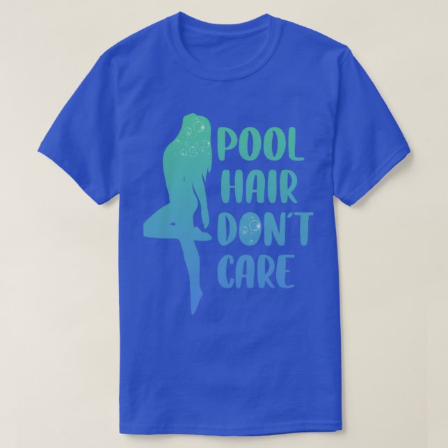 Camiseta Pelo De Piscina No Le Importa El Gracioso Regalo D (Diseño del anverso)