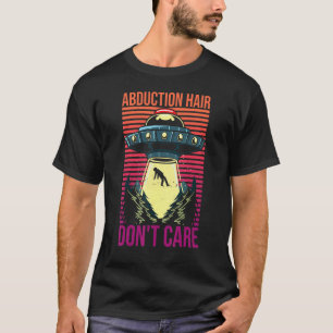 Camiseta Pelo De Secuestro No Cuida Cita Vintage Ufo Chica