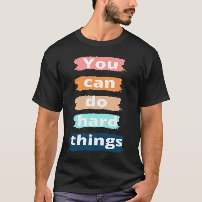 Camiseta Pelo Duds You can do hard things workout clothes (Anverso)