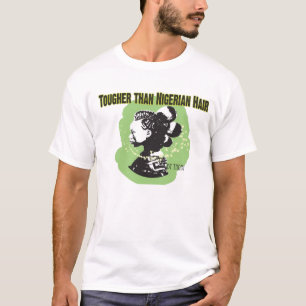 Camiseta Pelo más duro que nigeriano