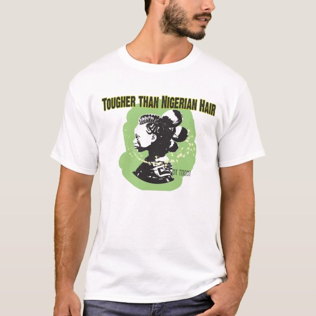 Camiseta Pelo más duro que nigeriano (Anverso)