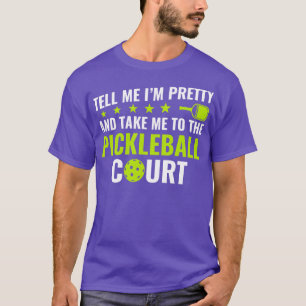 Camiseta Pelota De Pickleball Dime Que Soy Bonito De Pickle