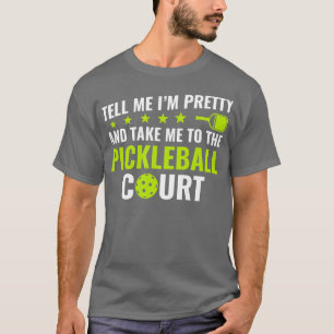 Camiseta Pelota De Pickleball Dime Que Soy Bonito De Pickle