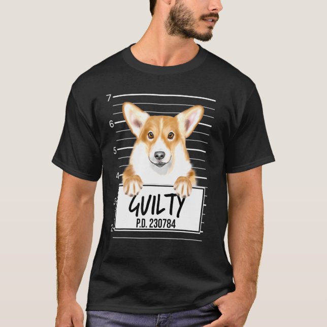 Camiseta Pembroke Welsh Corgi Mugshot Guilty Dog (Anverso)