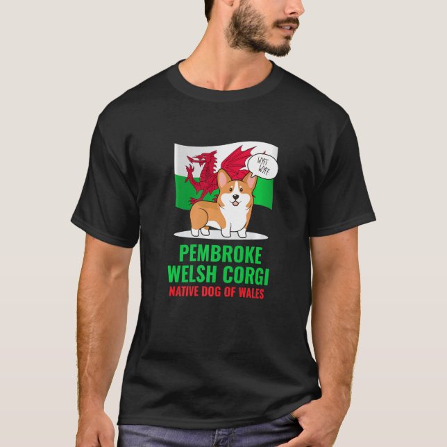 Camiseta Pembroke Welsh Corgi Perro Barking Bandera de Gale (Anverso)