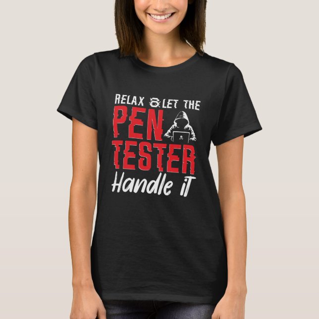Camiseta Penetration Tester, Ethical Hacking for A Pen Test (Anverso)