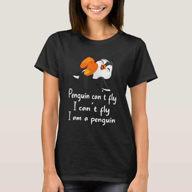 Camiseta Penguin  Cool I can t fly animal love  tee (Anverso)