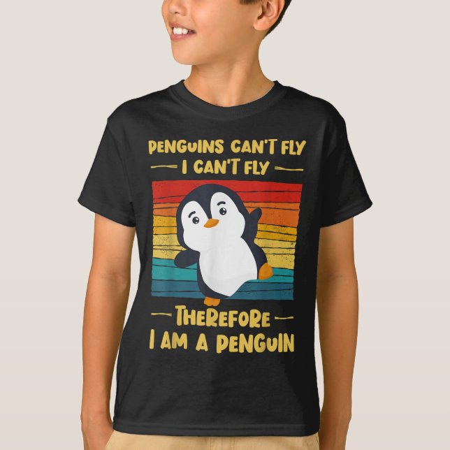 Camiseta Penguins Can't Fly I Can't Fly Therefore I Am A Pe (Anverso)