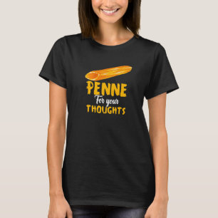 Camiseta Penne For Your Thoughts Pasta Lover Alimentos Ital