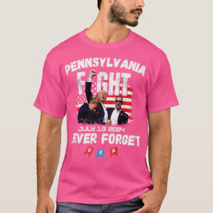 CAMISETA PENNSYLVANIA 13 DE JULIO DE 2024 NUNCA OLVIDAR