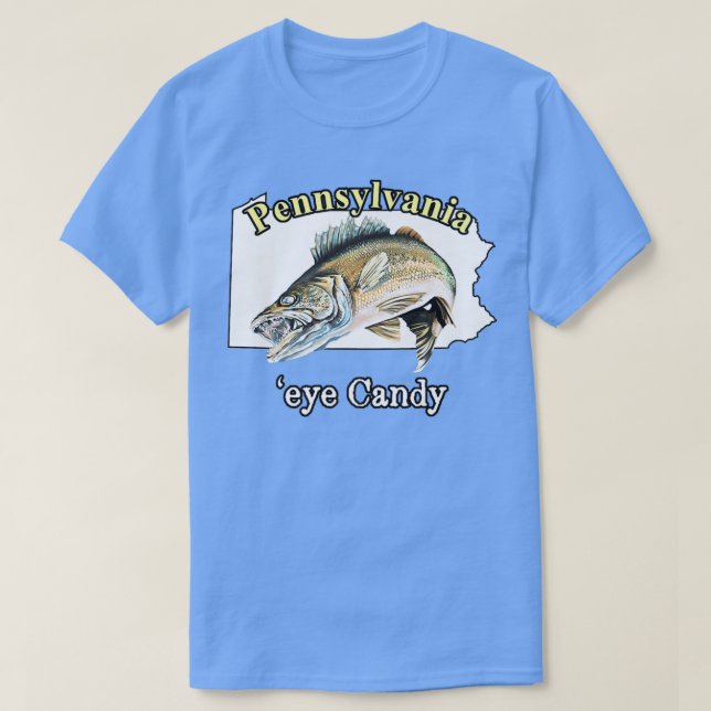 Camiseta Pennsylvania 'Eye Candy Funny Walleye 73 (Diseño del anverso)