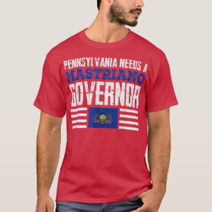 Camiseta Pennsylvania Necesita Un Gobernador De Mastriano, 