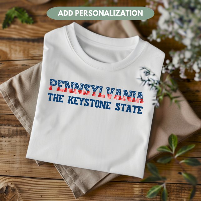 Camiseta Pennsylvania Patriotic El Personalizado del Estado (Subido por el creador)