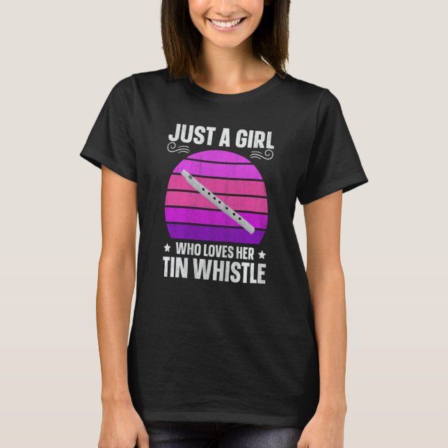 Camiseta Penny Flageolet Just A Girl Who Loves Her Tin Whis (Anverso)